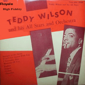 Teddy Wilson - Teddy Wilson His All Stars and Orchestra